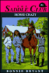 Horse Crazy (Saddle Club Series #1)