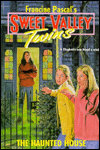 The Haunted House (Sweet Valley Twins Series #3)