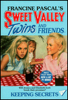 Keeping Secrets (Sweet Valley Twins Series #12)