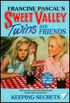 Keeping Secrets (Sweet Valley Twins Series #12)