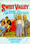 Barnyard Battle: (Sweet Valley Twins Series #59)