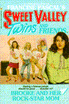Brooke and Her Rock-Star Mom (Sweet Valley Twins Series #55)