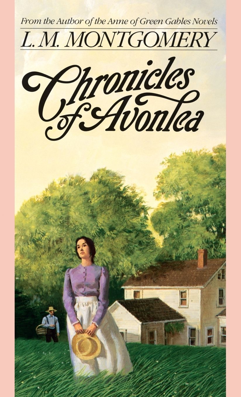 Chronicles of Avonlea (Anne of Green Gables Series)