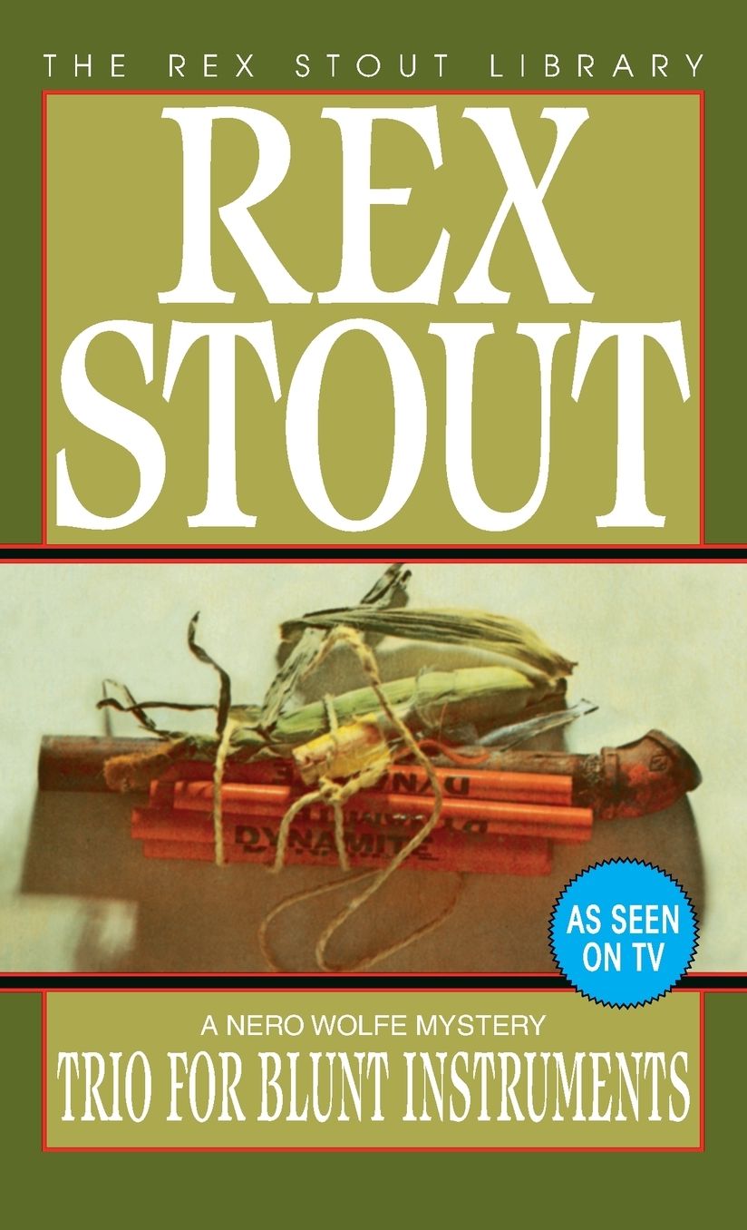 Trio for Blunt Instruments (Nero Wolfe Series)