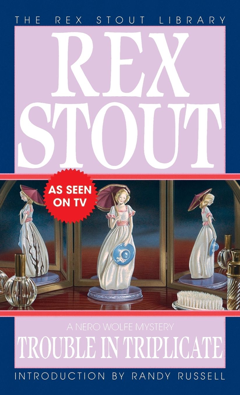 Trouble in Triplicate (Nero Wolfe Series)