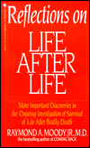 Reflections on Life after Life: More Important Discoveries in the Ongoing Investigation of Survival of Life after Bodily Death