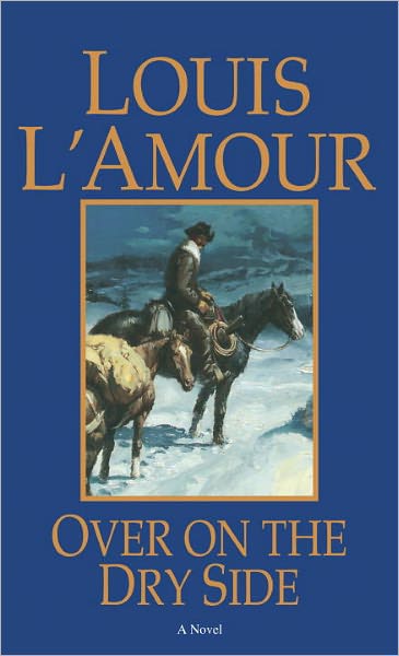 Over on the Dry Side: A Novel