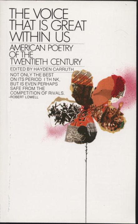 The Voice That Is Great within Us: American Poetry of the Twentieth Century