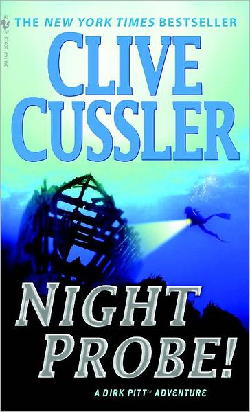 Night Probe! (Dirk Pitt Series #5)
