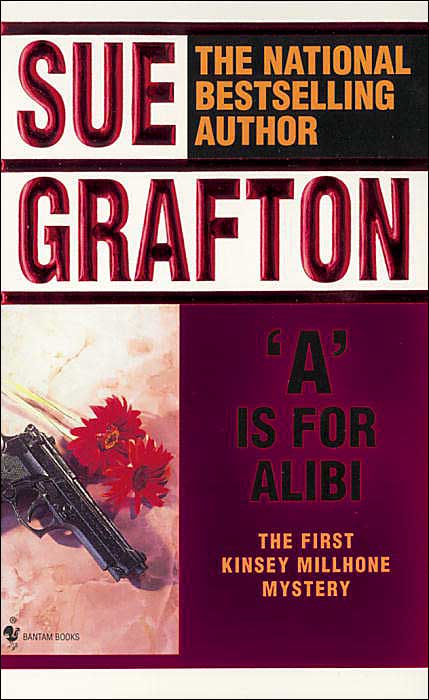 "A" Is for Alibi (Kinsey Millhone Series #1)