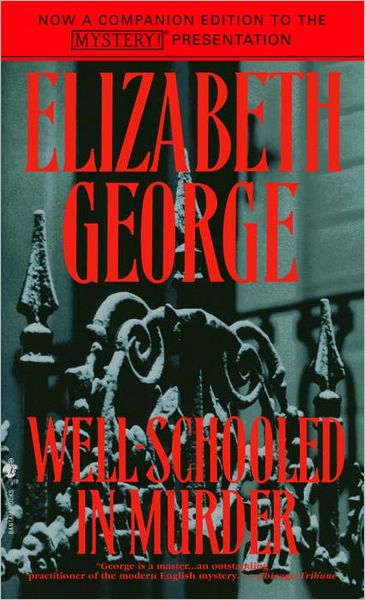 Well-Schooled in Murder (Inspector Lynley Series #3)