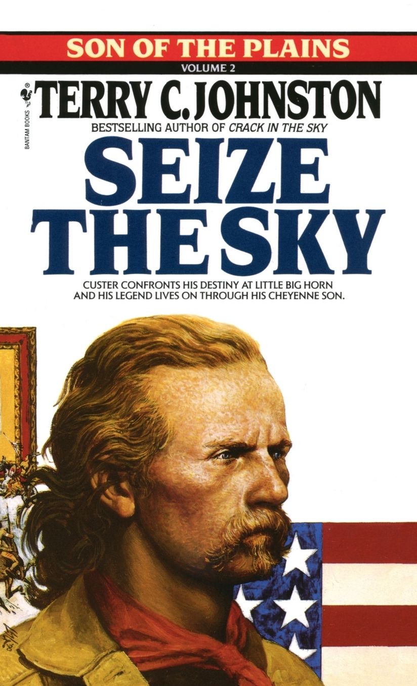 Seize the Sky: Son of the Plains Volume 2