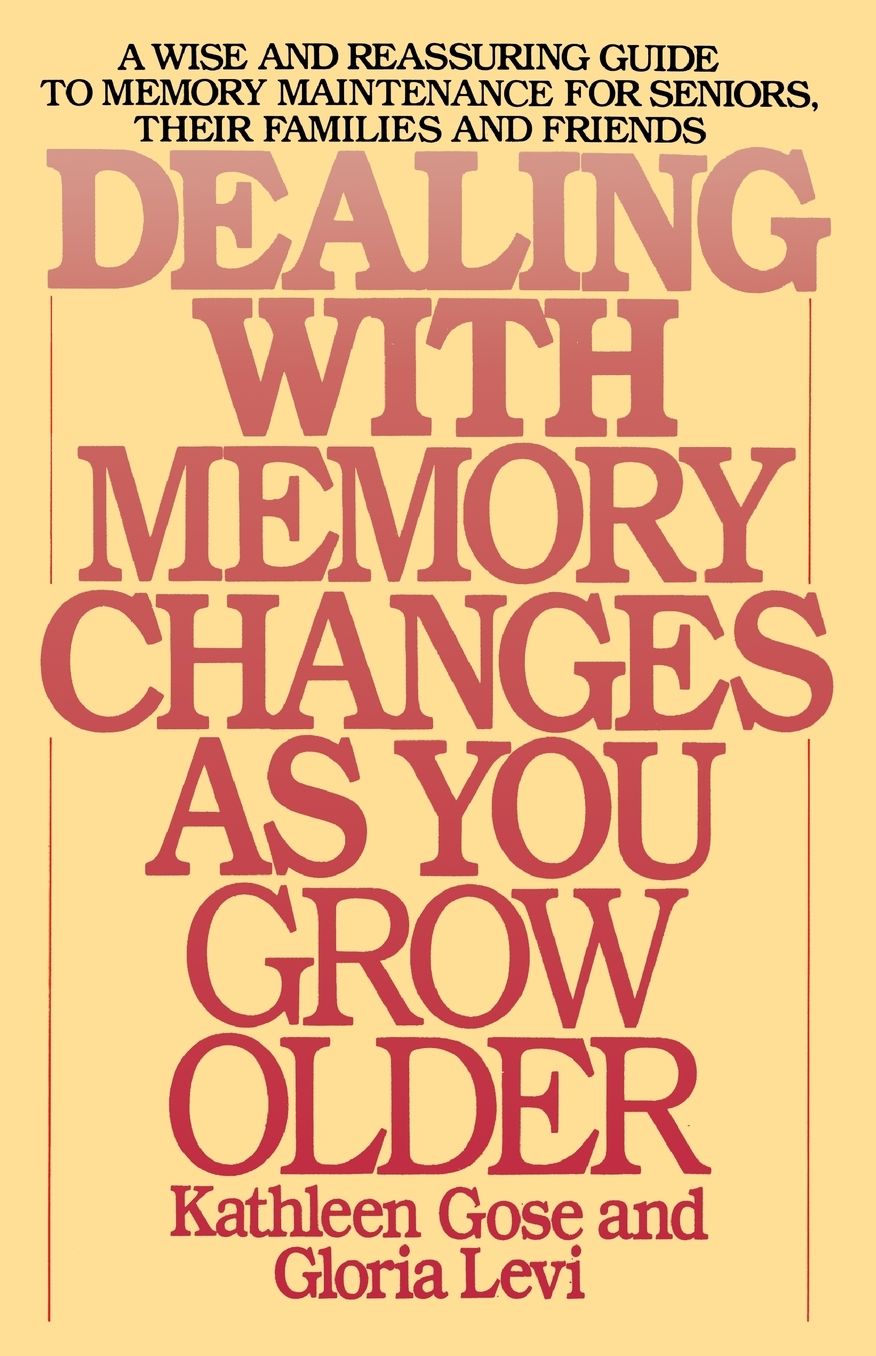 Dealing with Memory Changes as You Grow Older
