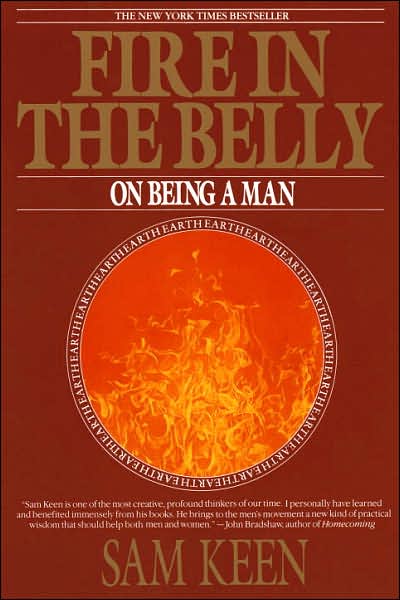 Fire in the Belly: On Being a Man