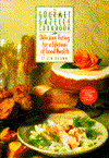 The Gourmet Gazelle Cookbook: Delicious Eating for a Lifetime of Good Health