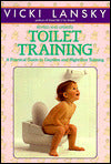 Toilet Training: A Practical Guide to Daytime and Nighttime Training