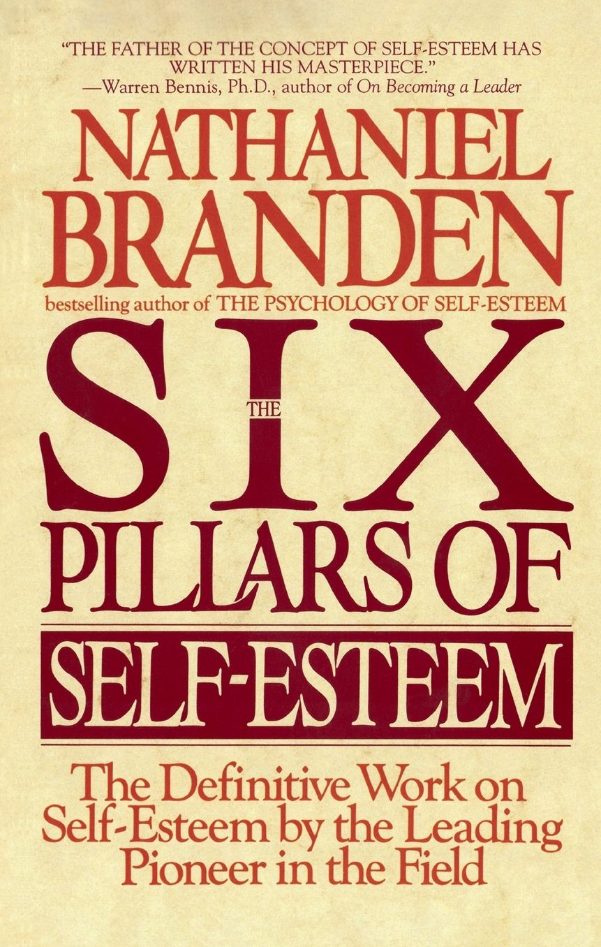 The Six Pillars of Self Esteem