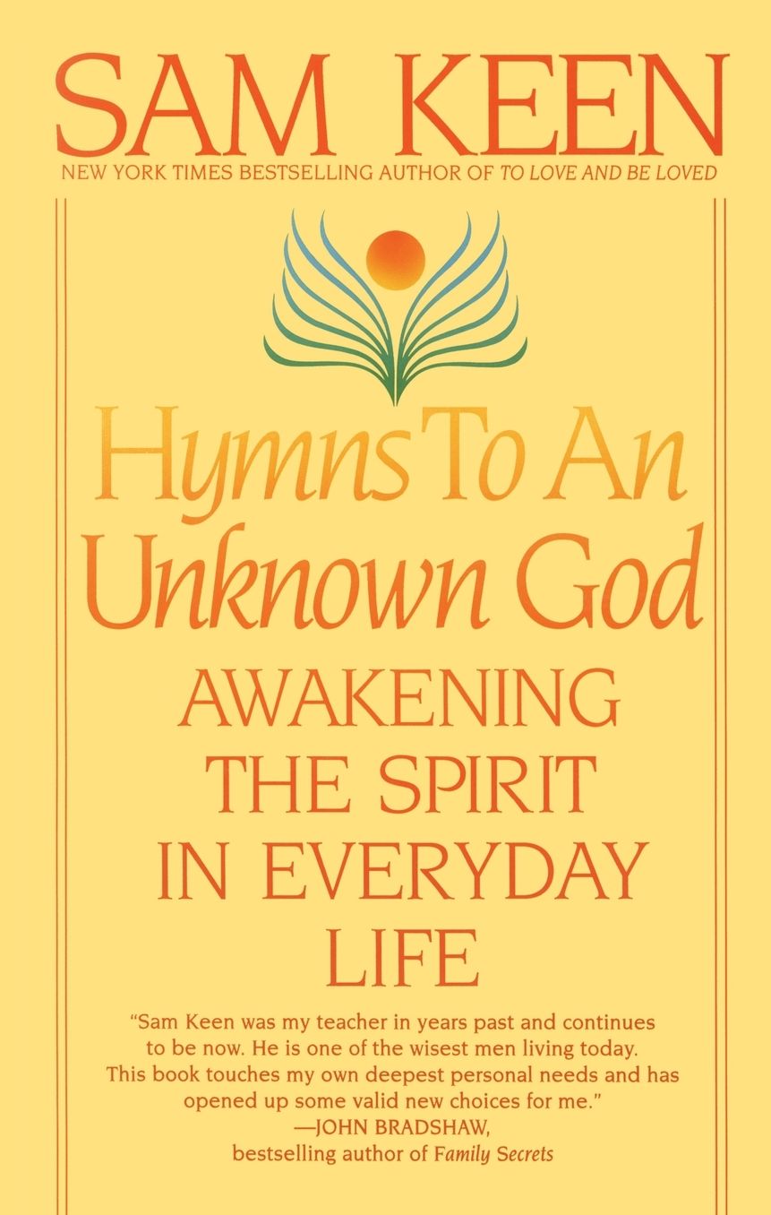 Hymns to an Unknown God: Awakening the Spirit in Everyday Life