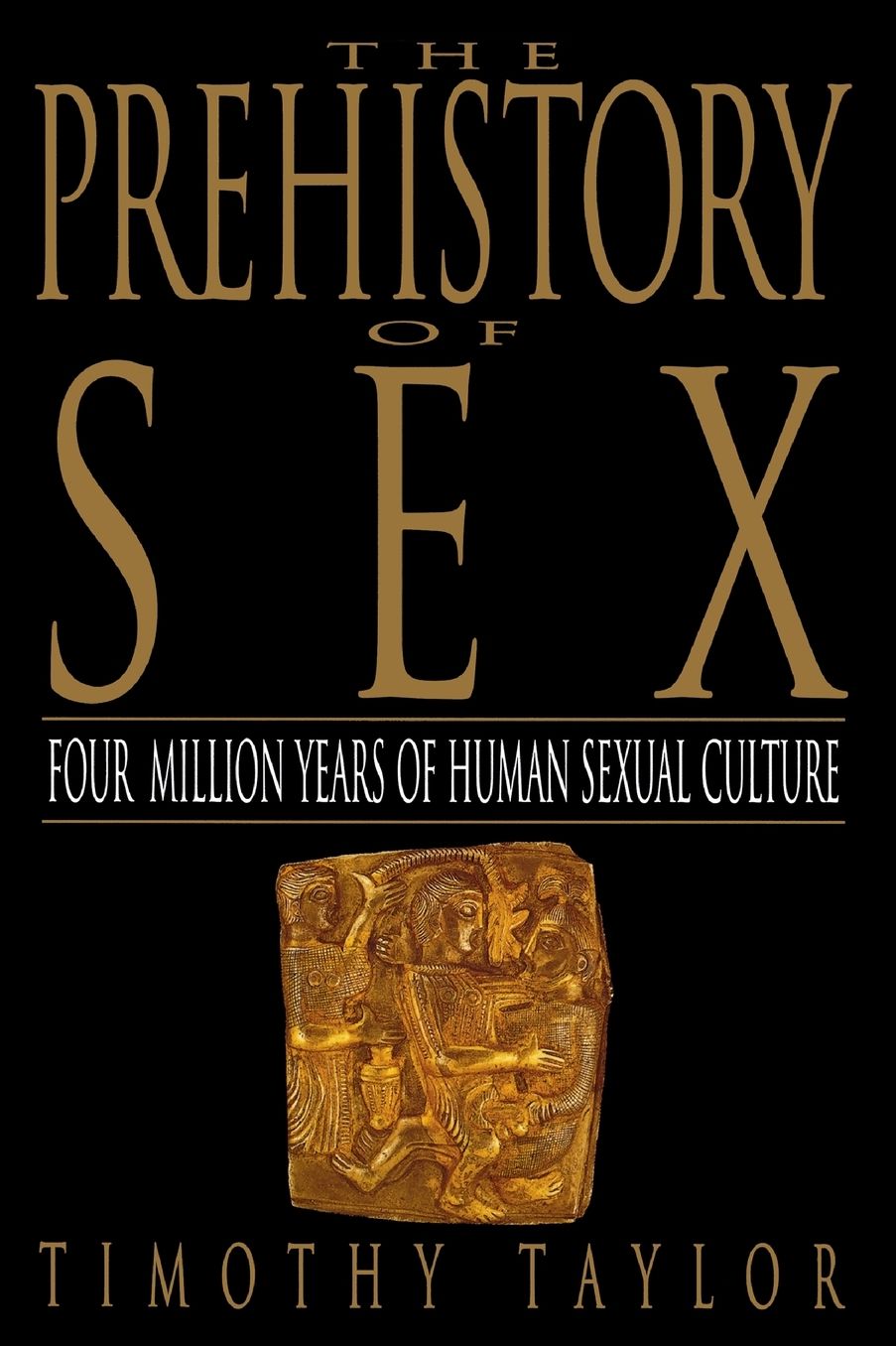 The Prehistory of Sex: Four Million Years of Human Sexual Culture
