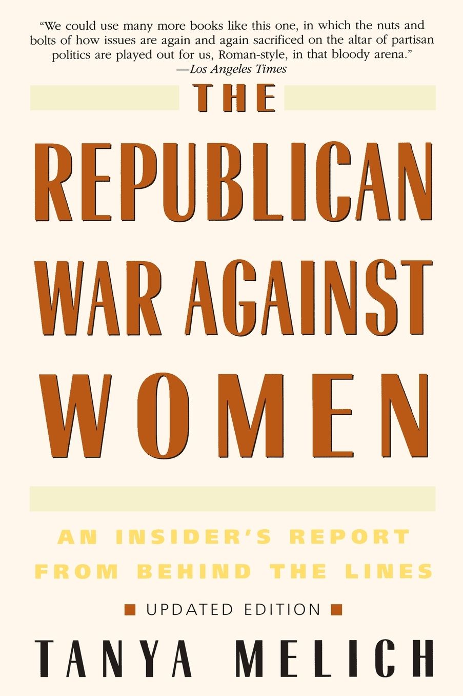 The Republican War against Women: An Insider's Report from Behind the Lines