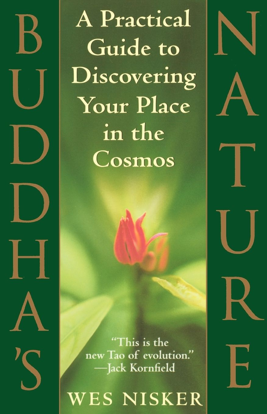 Buddha's Nature: A Practical Guide To Discovering Your Place In The Cosmos