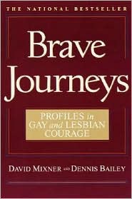 Brave Journeys: Profiles in Gay and Lesbian Courage