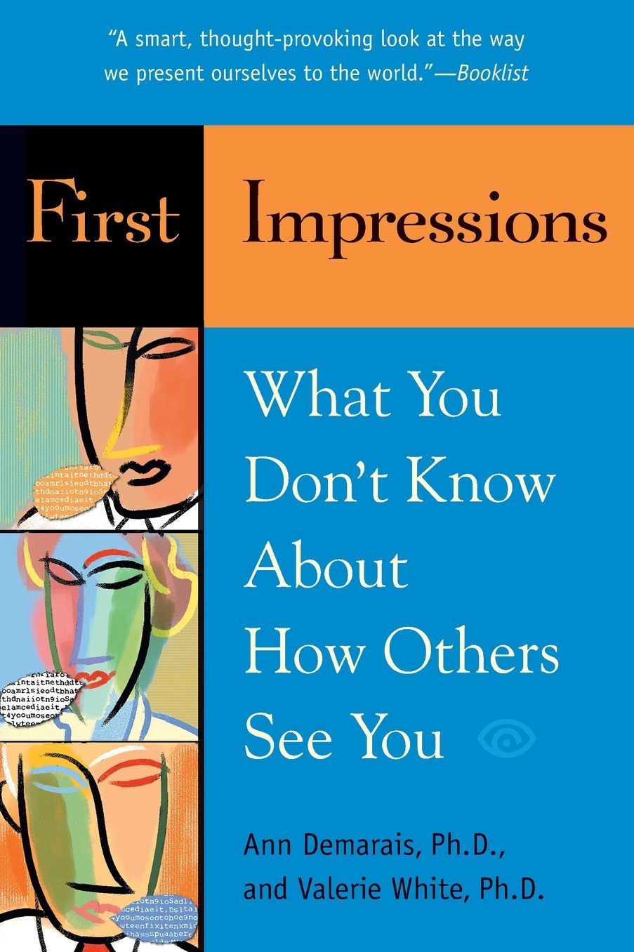 First Impressions: What You Don't Know about How Others See You