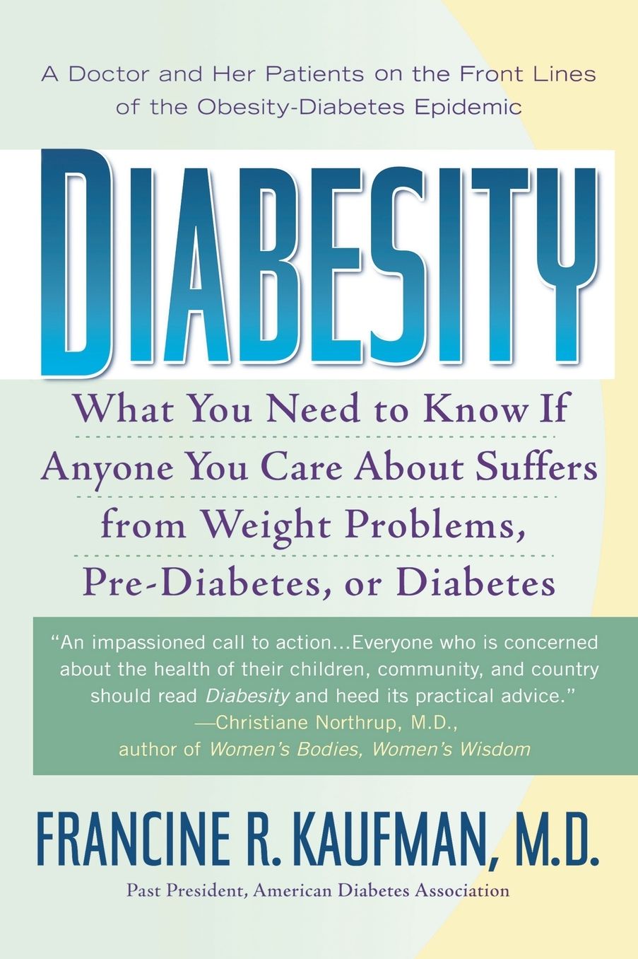 Diabesity: A Doctor and Her Patients on the Front Lines of the Obesity-Diabetes Epidemic