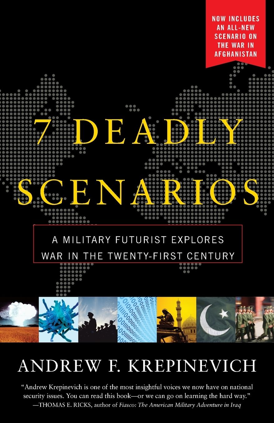 7 Deadly Scenarios: A Military Futurist Explores War in the 21st Century