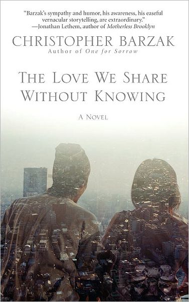 The Love We Share without Knowing