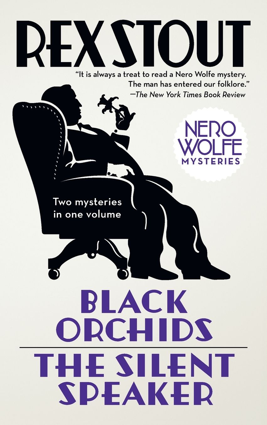 Black Orchids/The Silent Speaker (Nero Wolfe Series)