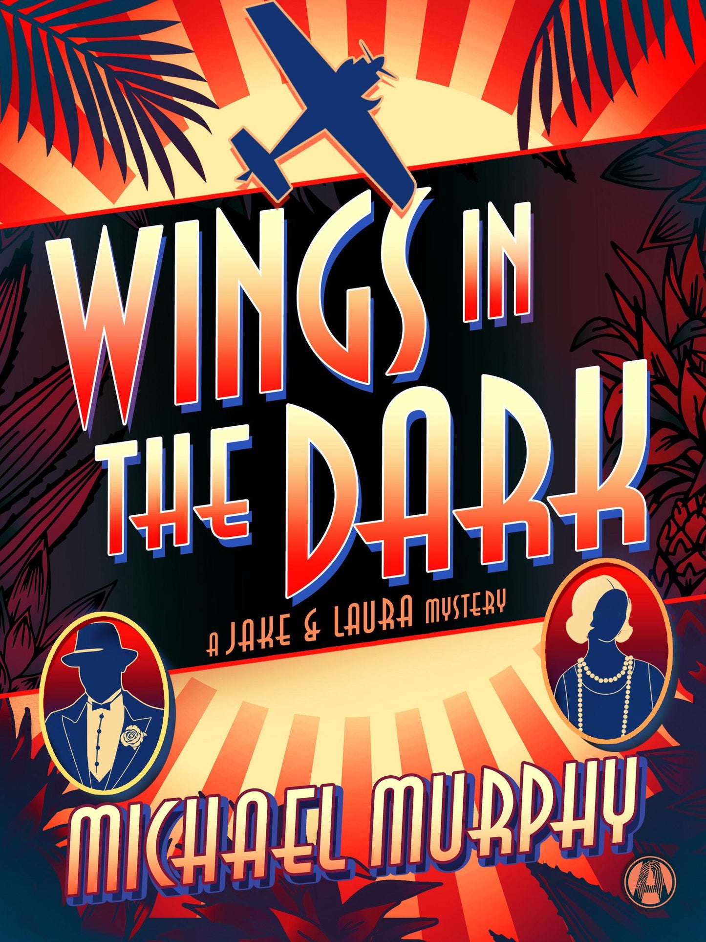 Wings in the Dark: A Jake &amp; Laura Mystery