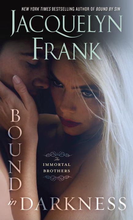 Bound in Darkness (Immortal Brothers Series #4)