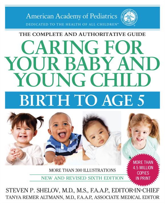 Caring for Your Baby and Young Child : Birth to Age 5