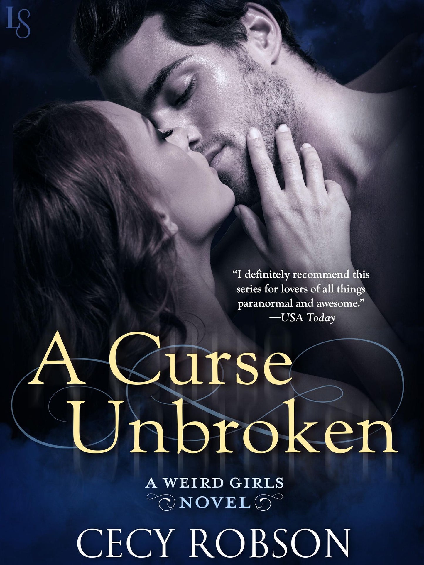 A Curse Unbroken: A Weird Girls Novel