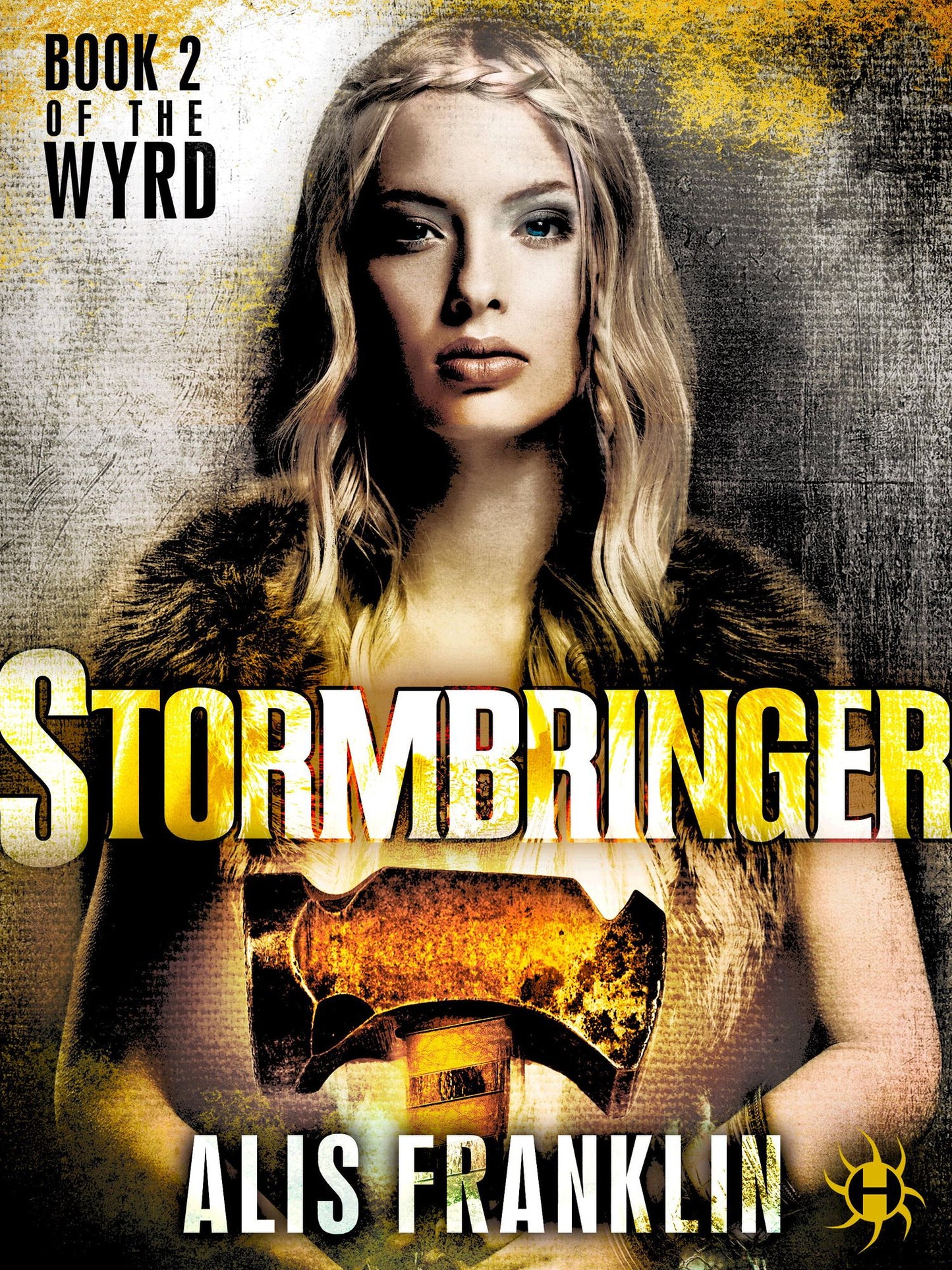 Stormbringer: Book 2 of the Wyrd