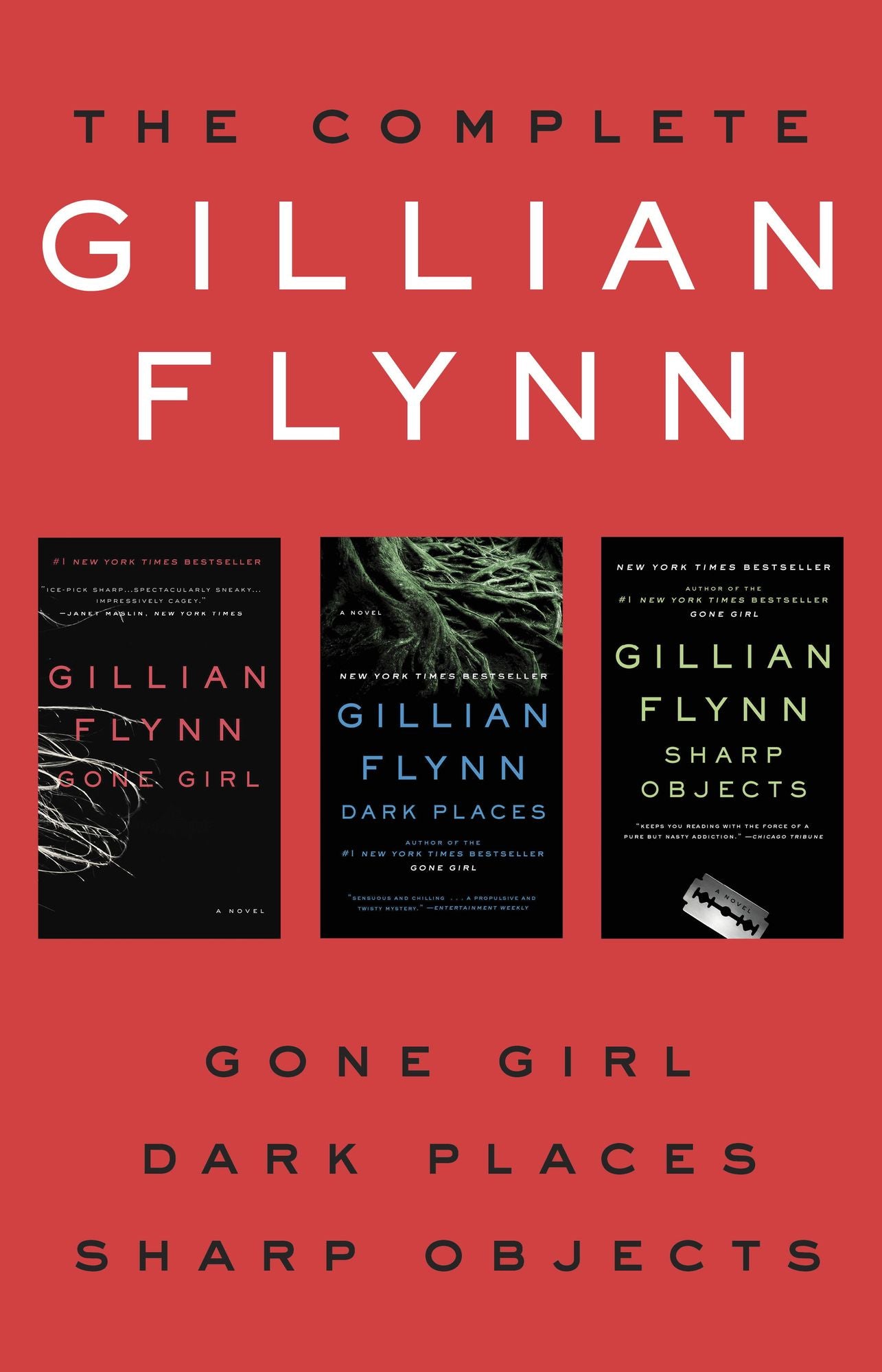 The Complete Gillian Flynn: Gone Girl, Dark Places, Sharp Objects