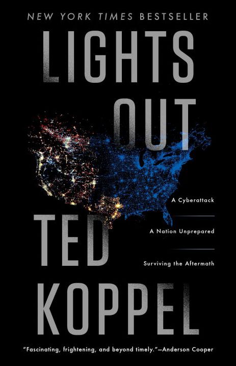 Lights Out: A Cyberattack: A Nation Unprepared: Surviving the Aftermath