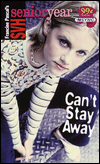 Can't Stay Away: (Sweet Valley High Senior Year Series #1)