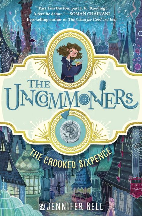The Crooked Sixpence (Uncommoners Series #1)