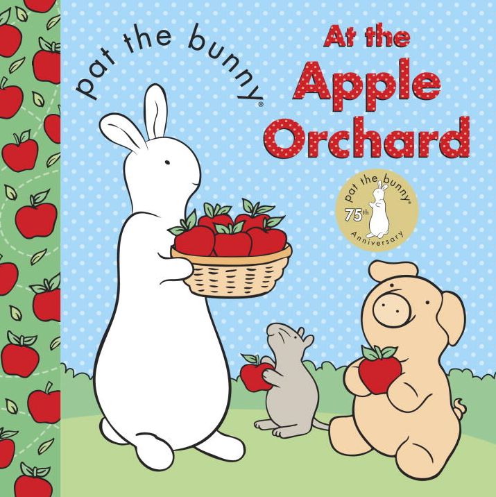 Pat the Bunny: At the Apple Orchard