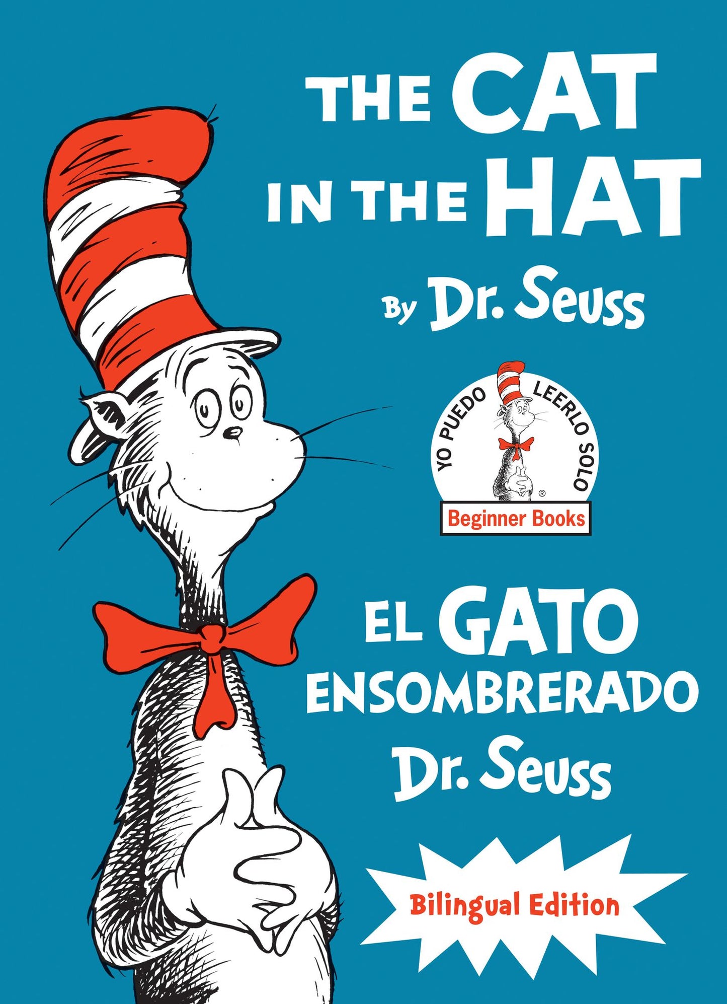 The Cat in the Hat/El Gato Ensombrerado: Bilingual Edition
