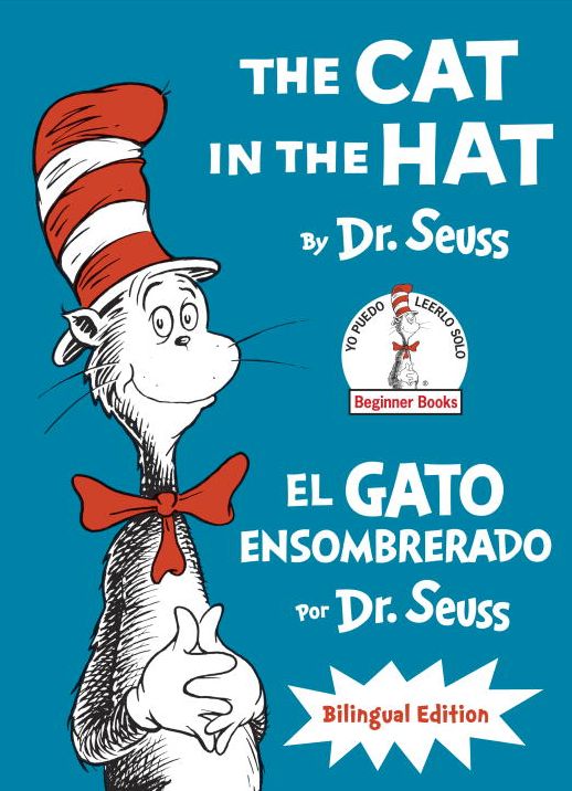 The Cat in the Hat/El Gato Ensombrerado (The Cat in the Hat Spanish Edition): Bilingual Edition