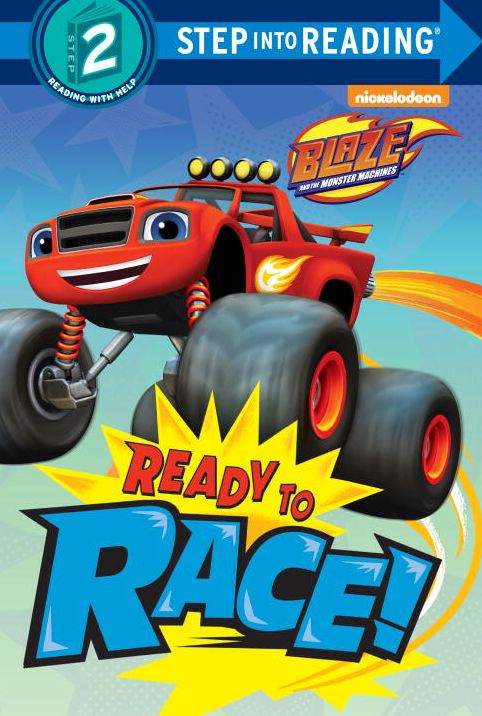 Ready to Race! (Blaze and the Monster Machines)