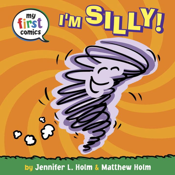 I'm Silly! (My First Comics)