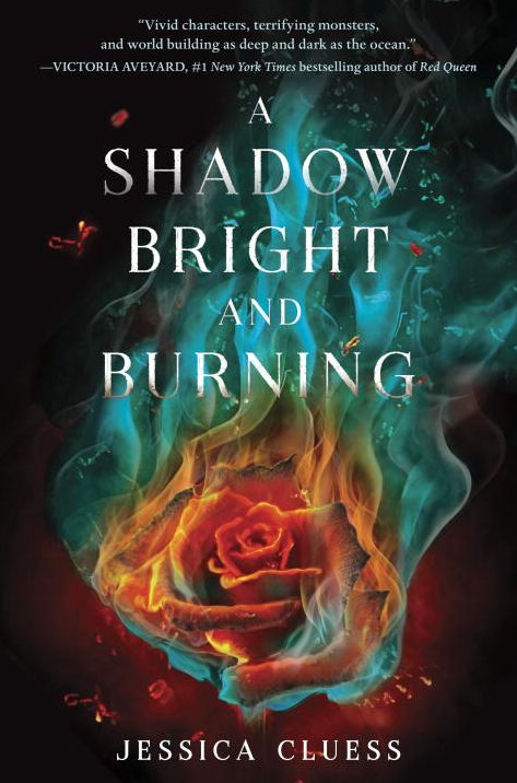 A Shadow Bright and Burning (Kingdom on Fire, Book One)