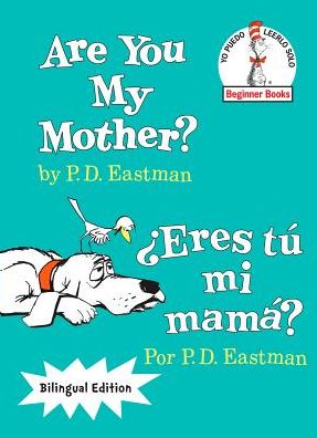Are You My Mother?/¿Eres tú mi mamá?