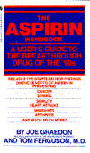 Aspirin Handbook: A User's Guide to the Breakthrough Drug of the 90s