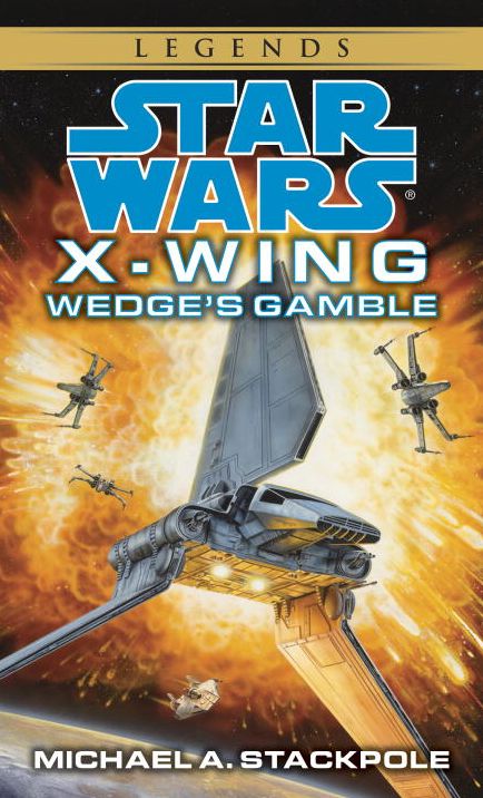 Star Wars X-Wing #2: Wedge's Gamble