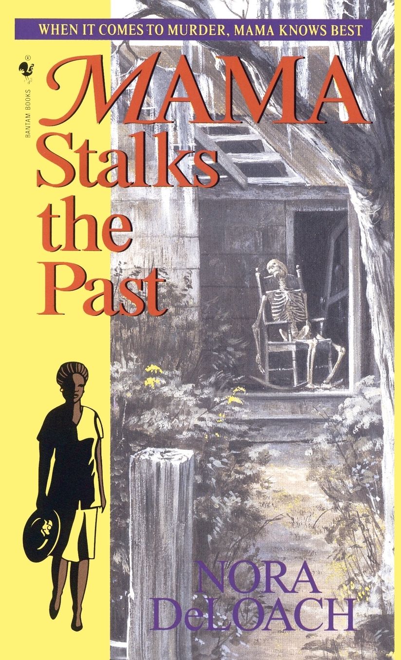 Mama Stalks the Past